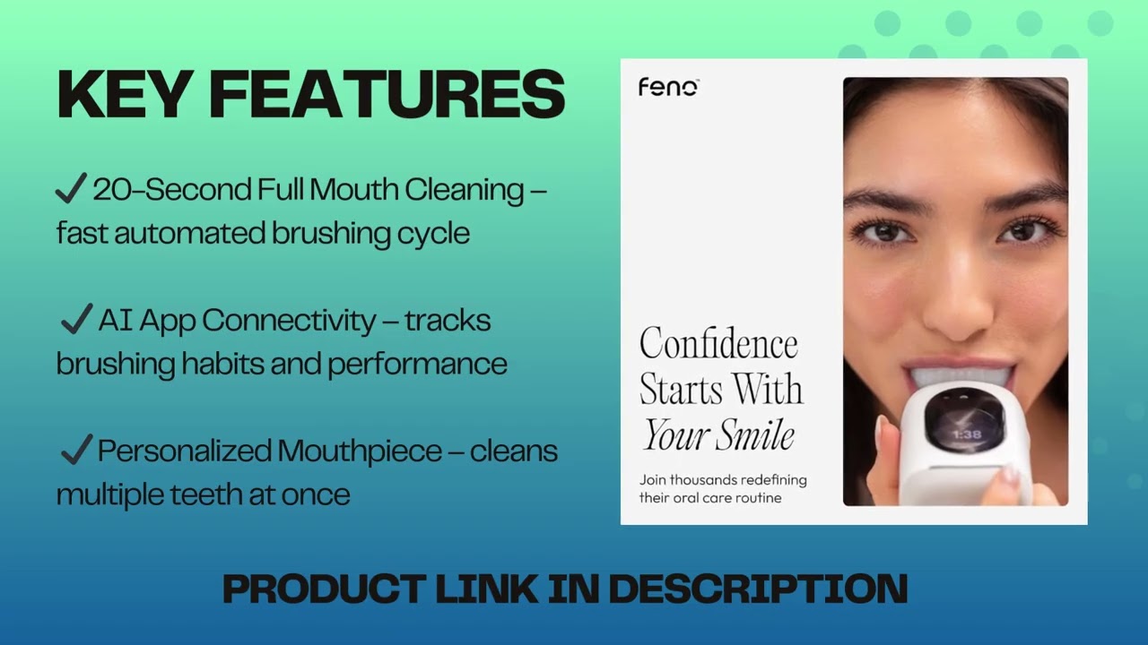 Feno Smartbrush Review – The AI Toothbrush That Cleans Your Teeth in 20 Seconds