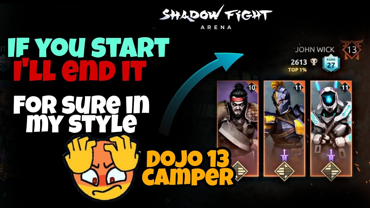 Dojo13😱 CAMPER😈 || Trolling Shamelessly Camper😎🥂 || Shadow Fight 4: Arena
