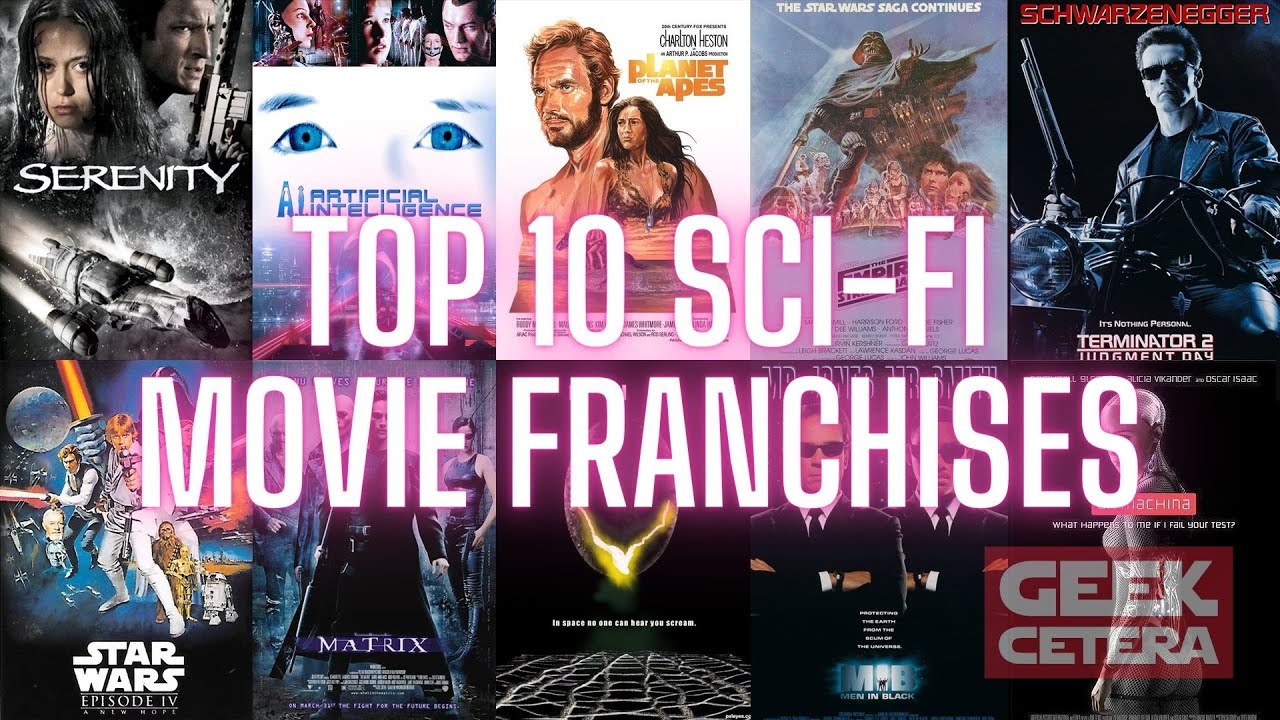 TOP 10 Science Fiction Movie Franchises | Geek-Cetera