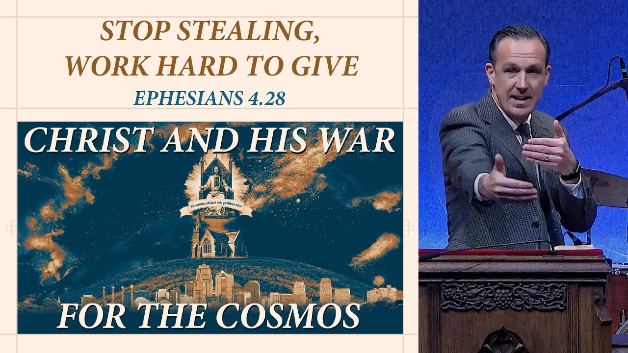 Studies In Ephesians | Stop Stealing, Work Hard to Give | Eph 4.28 | Ron Downing