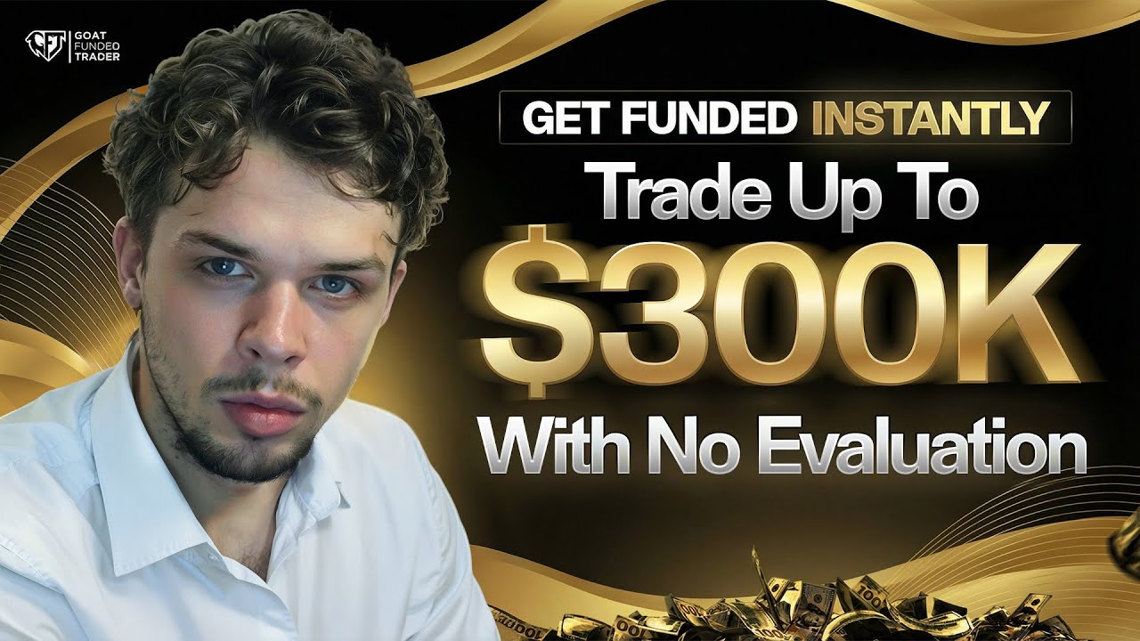 Get Instant Funding Up to $300K & Trade with Real Capital Today (No Evaluation Needed)
