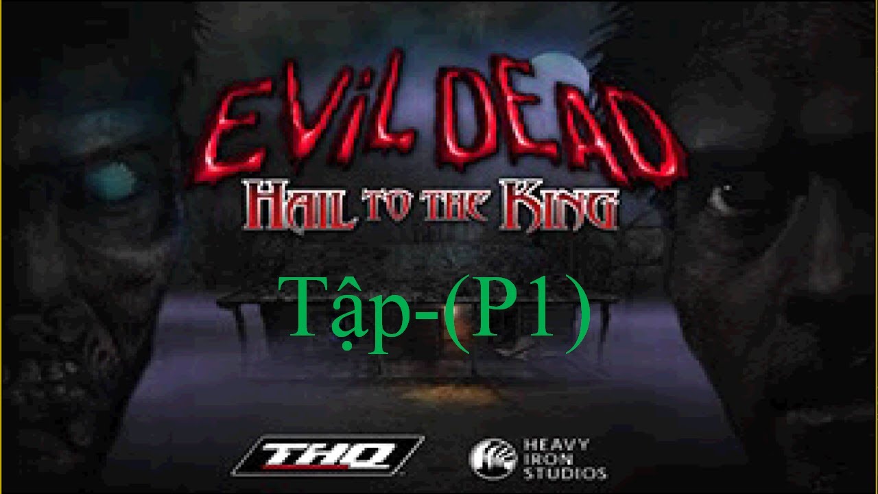 (PS1) Evil Dead - Ma cây - Tập 1 | 