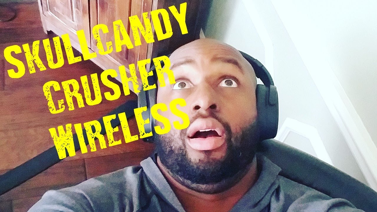 Skullcandy Crusher Wireless: These Made My Ears Tickle