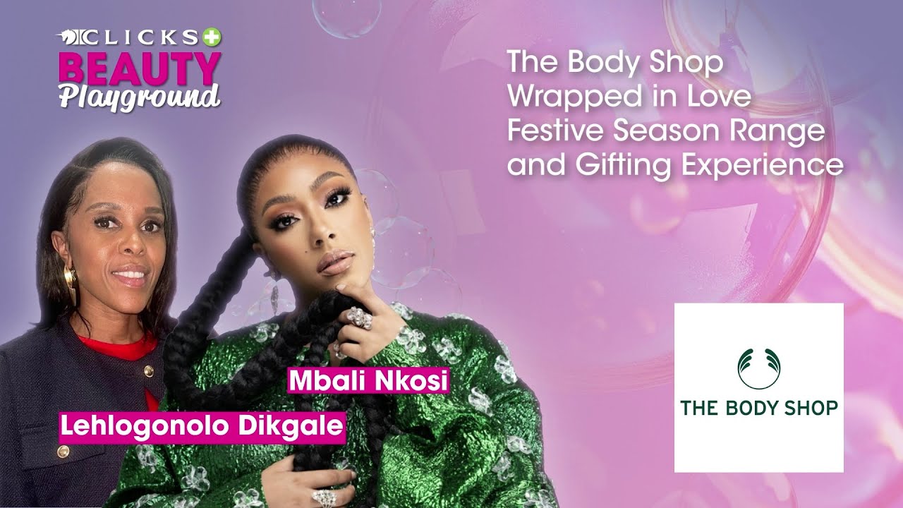 Clicks Beauty Playground 2025 Masterclass - The Body Shop