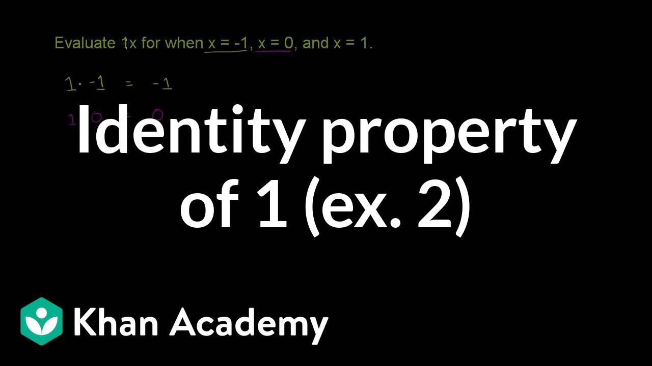 Identity property of 1 (second example) | Arithmetic properties | Pre-Algebra | Khan Academy