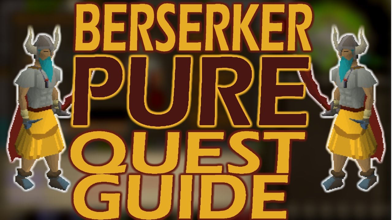 [OSRS] In Depth BERSERKER PURE QUEST GUIDE! | What Quests to do When Making a Berserker Pure