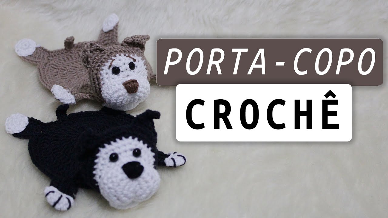 PORTA COPO DE CROCHE PASSO A PASSO - AMIGURUMI