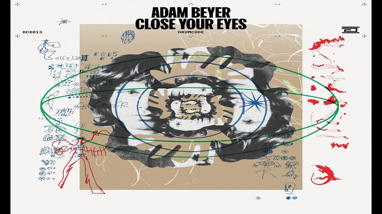 Adam Beyer - Close Your Eyes (Original Mix)
