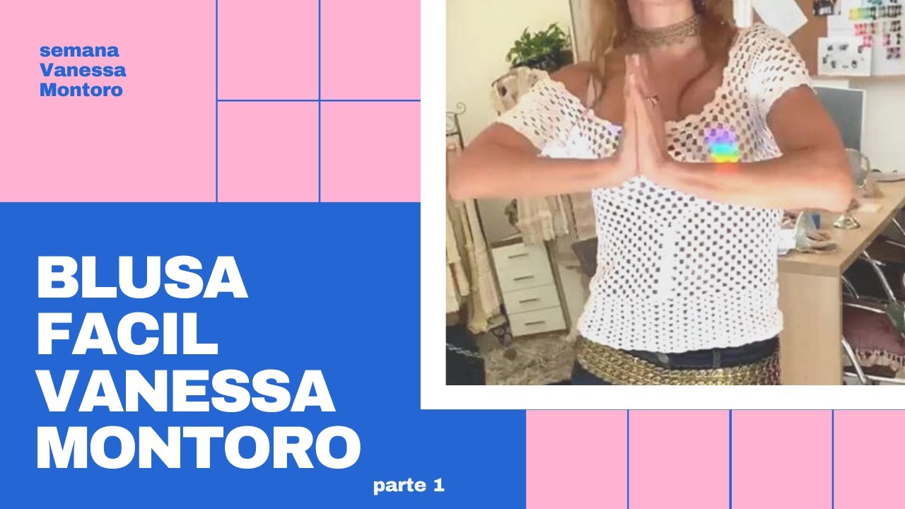 BLUSA FACIL VANESSA MONTORO PARTE 1
