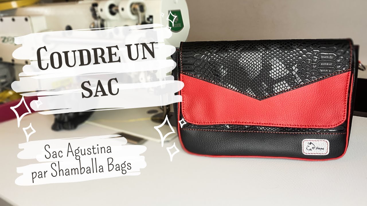 COUDRE UN SAC - TUTO PAS A PAS - Sac Agustina de Shamballa Bags