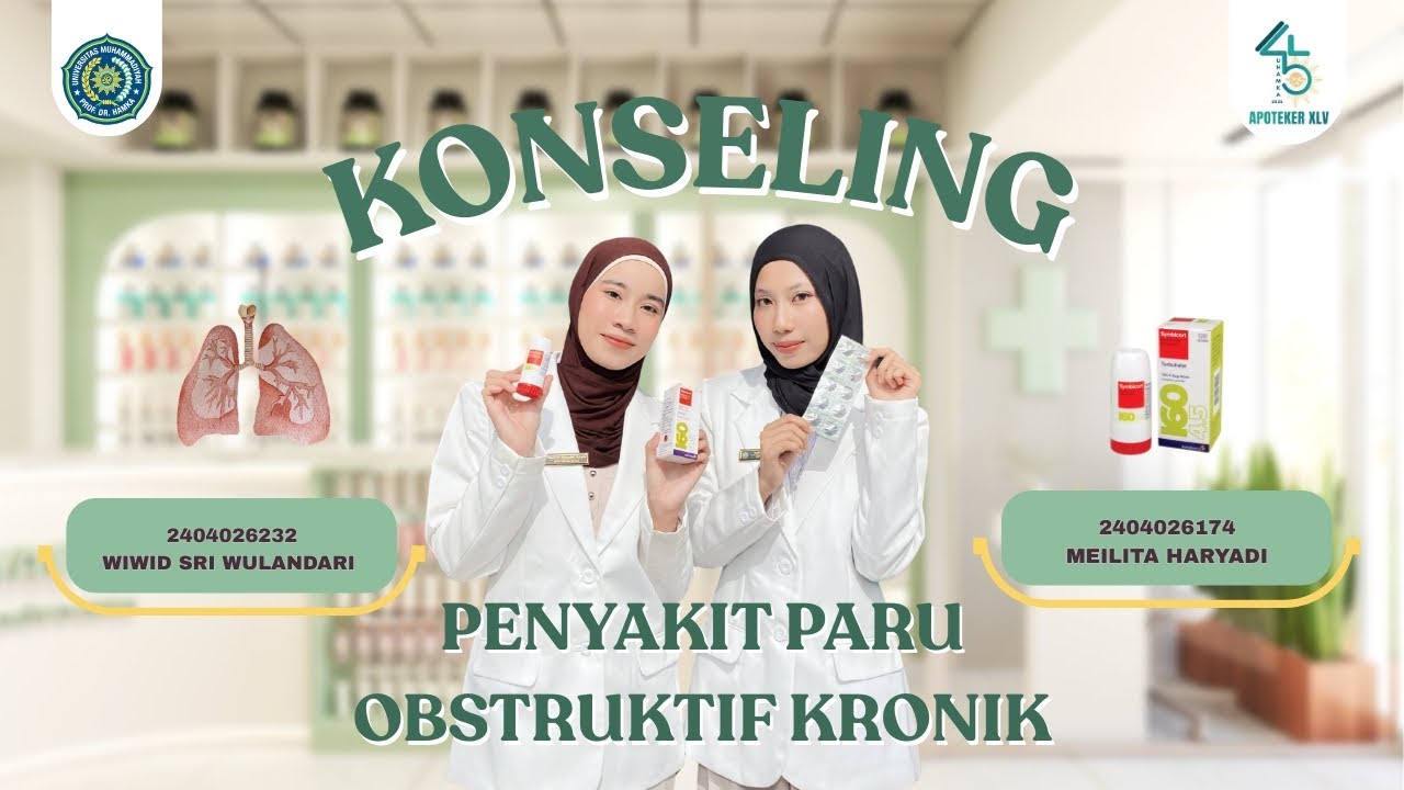 KONSELING PENYAKIT PARU OBSTRUKTIF KRONIK (PPOK) | APOTEKER UHAMKA ANGKATAN 45 | KELAS B