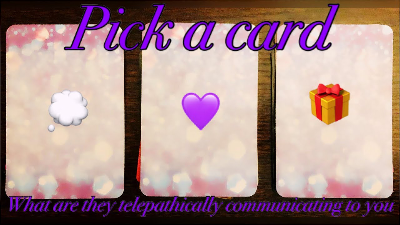 What are they telepathically communicating to you✨💫💕|Pick a card~Timeless love reading