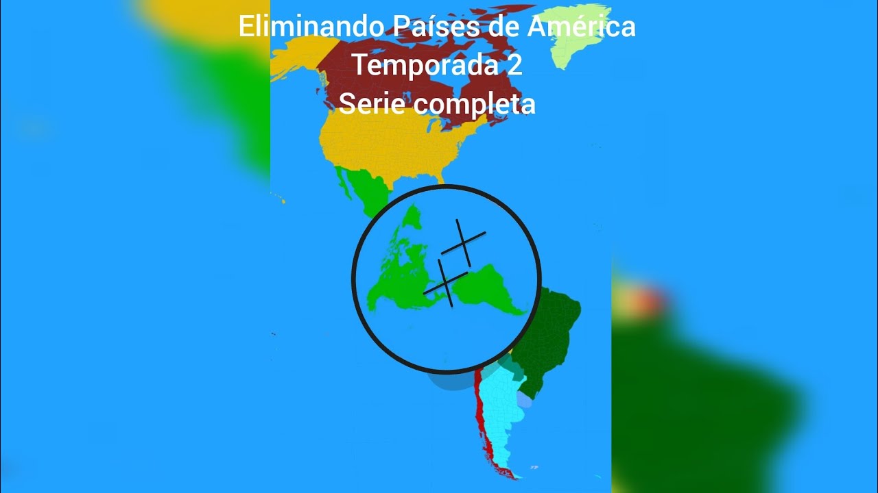 Eliminando Países de América, temporada 2, serie completa.