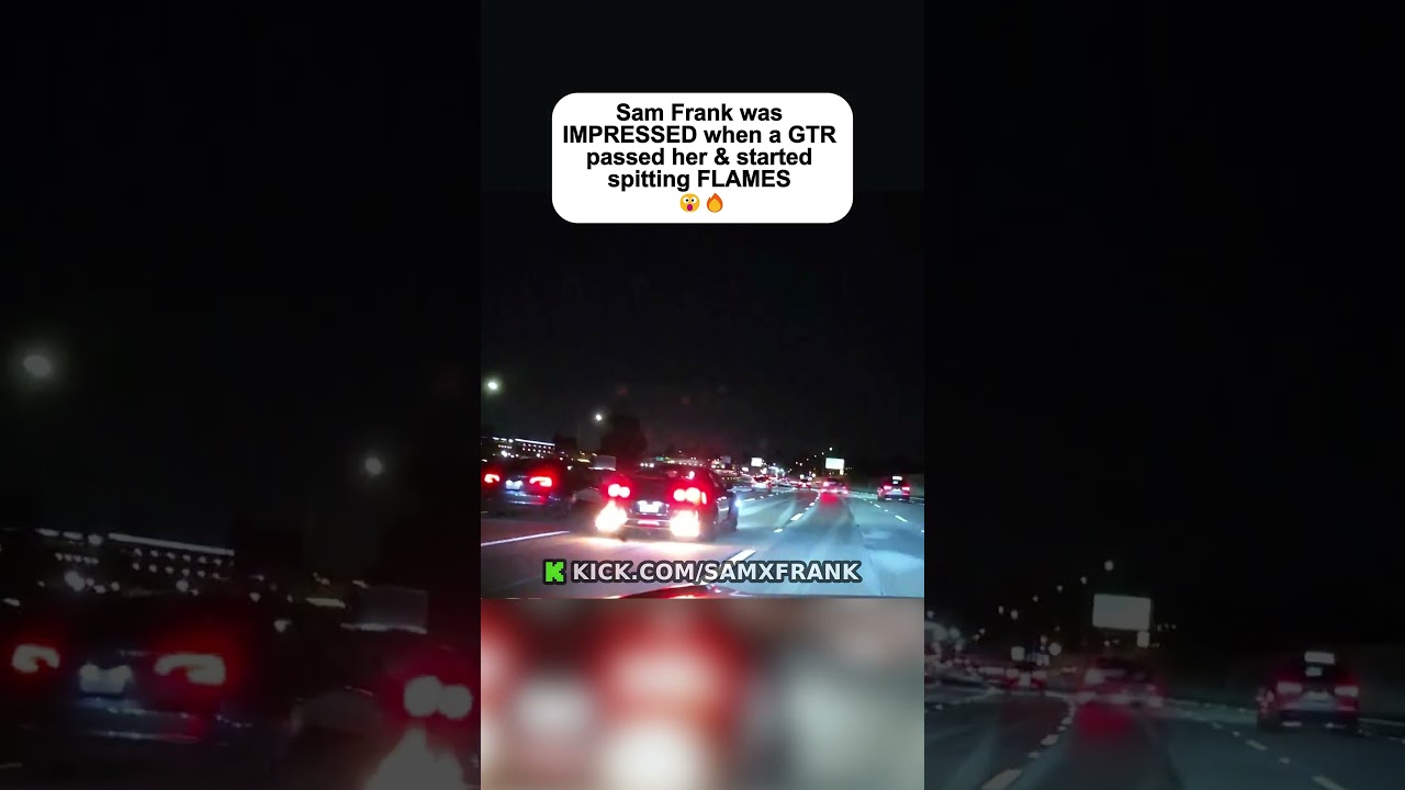 Sam Frank was IMPRESSED when a GTR passed her & started spitting FLAMES 😮🔥