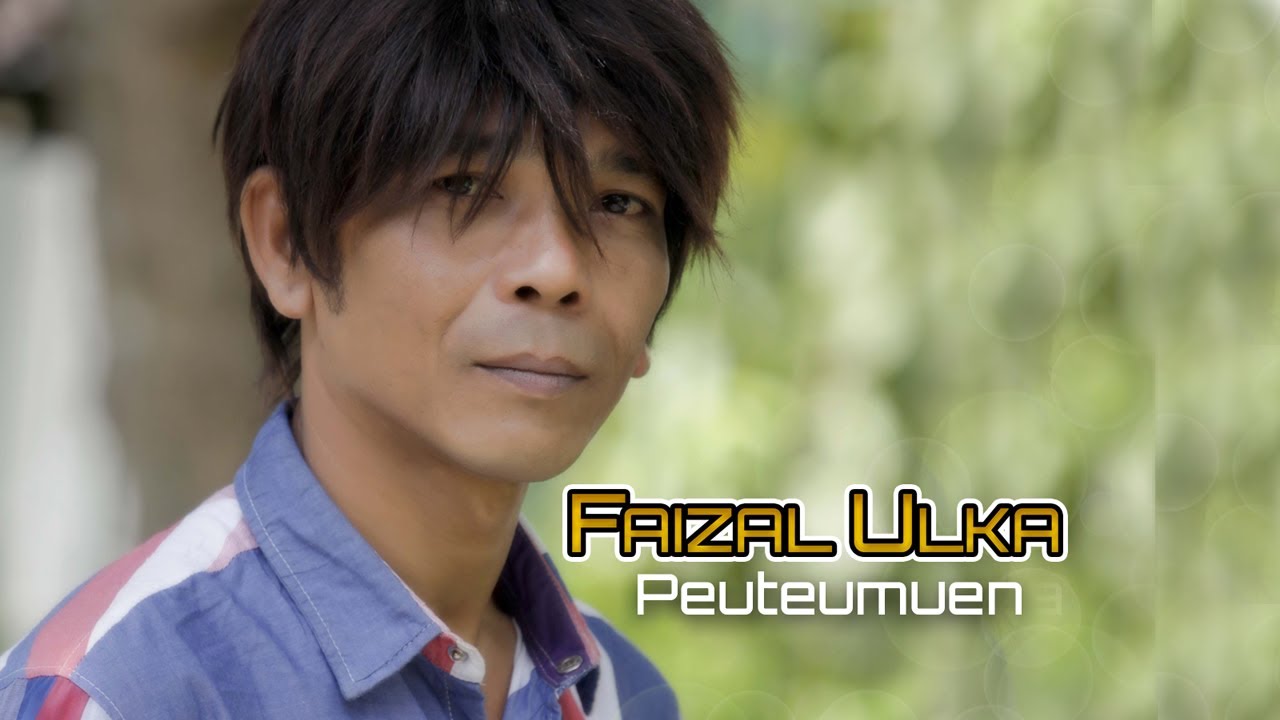 Faizal Ulka - PEUTEUMUEN (Official Video Music)