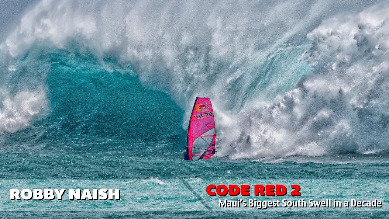 Windsurfing Code Red 2 - Maui's Biggest South Swell in a Decade