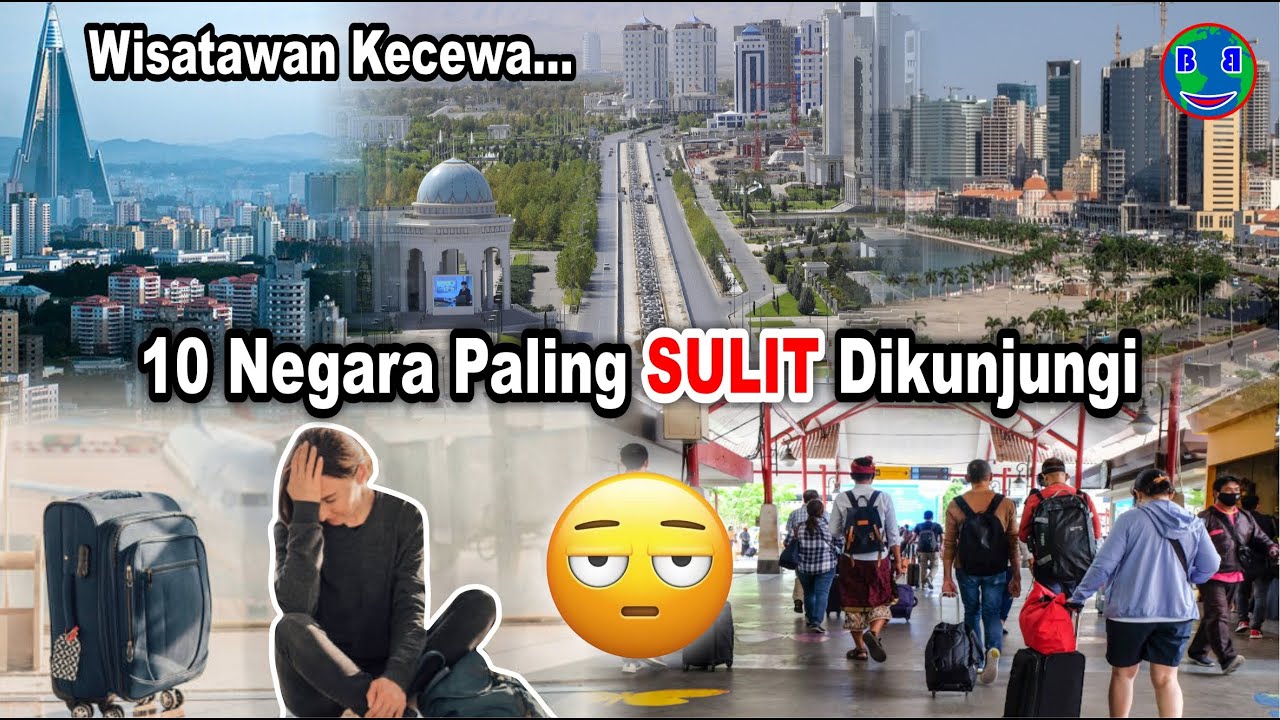 10 самых сложных стран для посещения. Разочарованные туристы