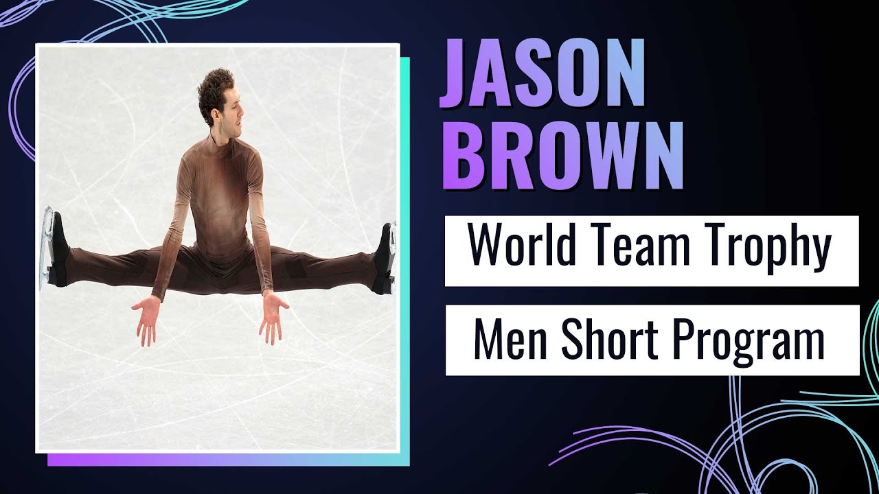 Jason BROWN (USA) | Men Short Program | ISU World Team Trophy | Tokyo 2025 | #WTTFigure