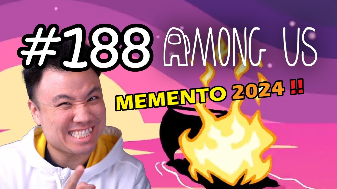 MEMENTO KU DI 2024 MASIH ADA !! - Among Us [Indonesia] #188