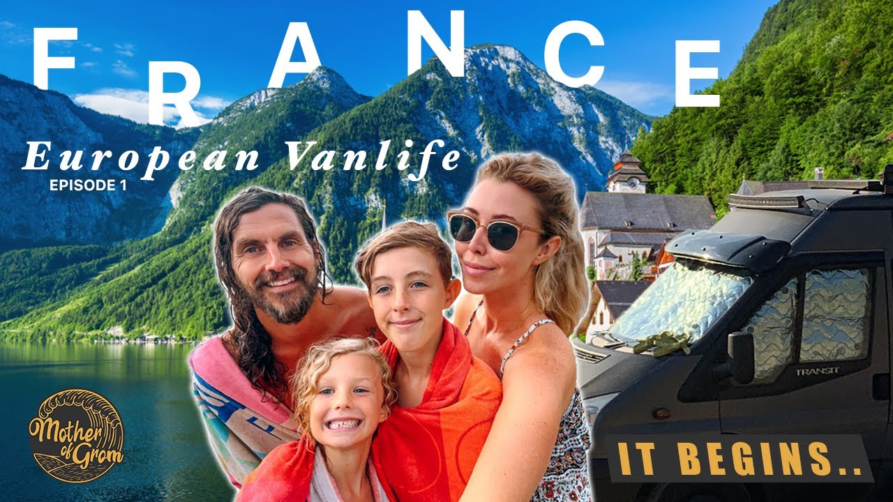 Family Van Life | France | The Best Campsites, Wild Park-ups & Places to Visit With Children .