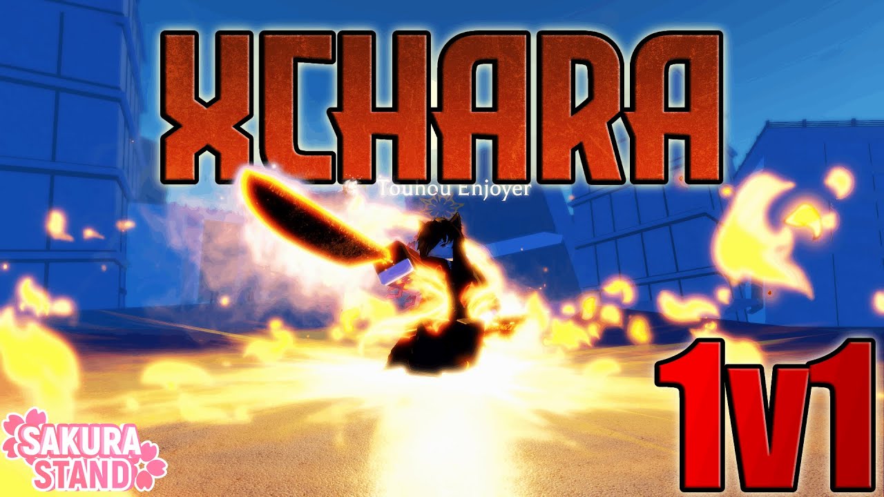 【 Sakura Stand 】The Xchara 1v1 Experience Part 3.