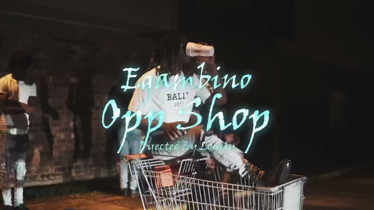 Egambino - Opp Shop      Shot by: @lonelyvfx
