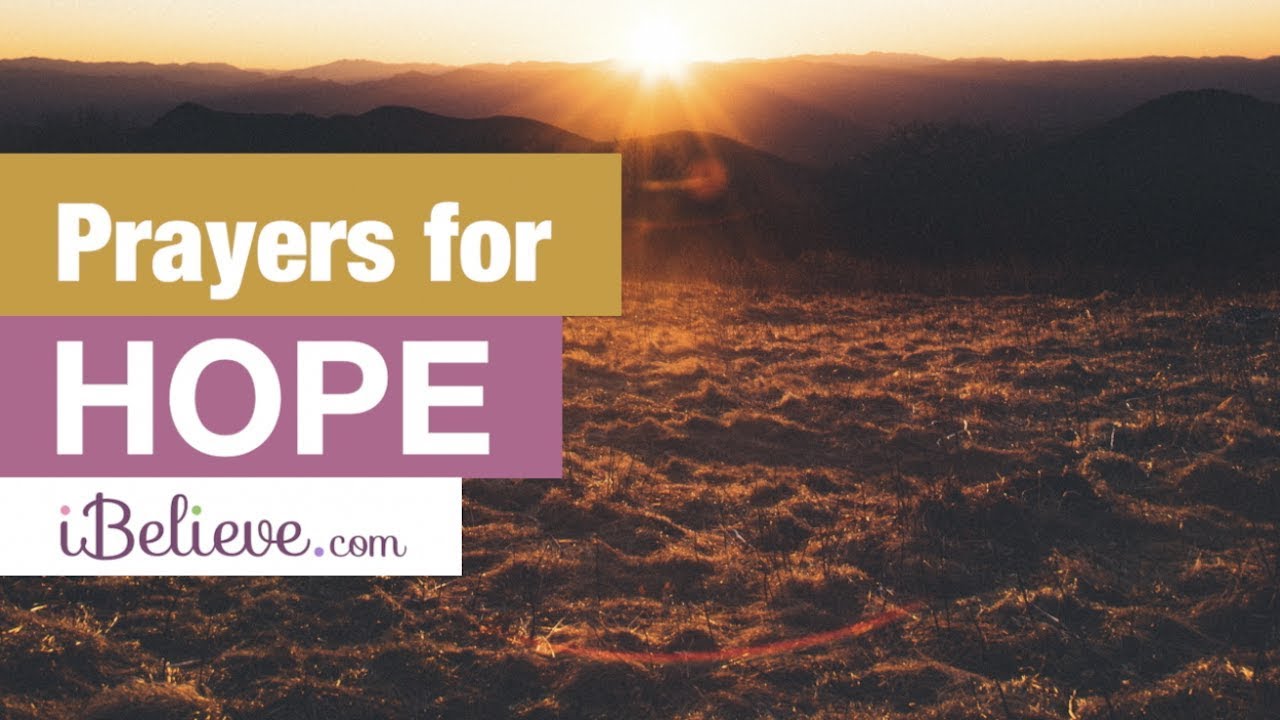 Uplifting Prayers for Hope - Be Encouraged to Overcome Worry and Fear with the Grace of God
