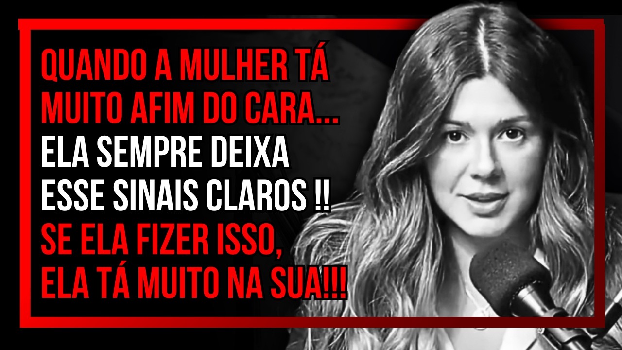 ESSE SÃO SINAIS CLAROS QUE ELA TÁ NA SUA !! | Mari Vabo