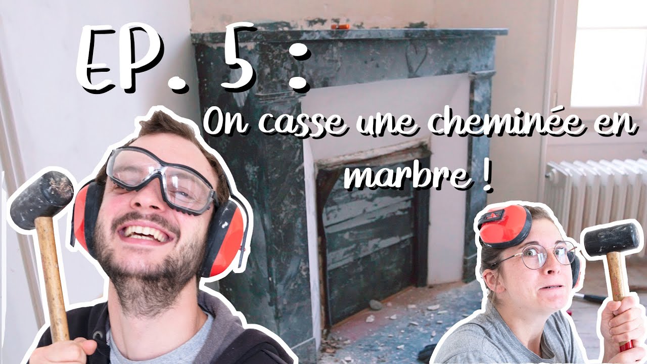 EP. 5 | On démolit une cheminée en MARBRE ! Suite rénovation de la maison