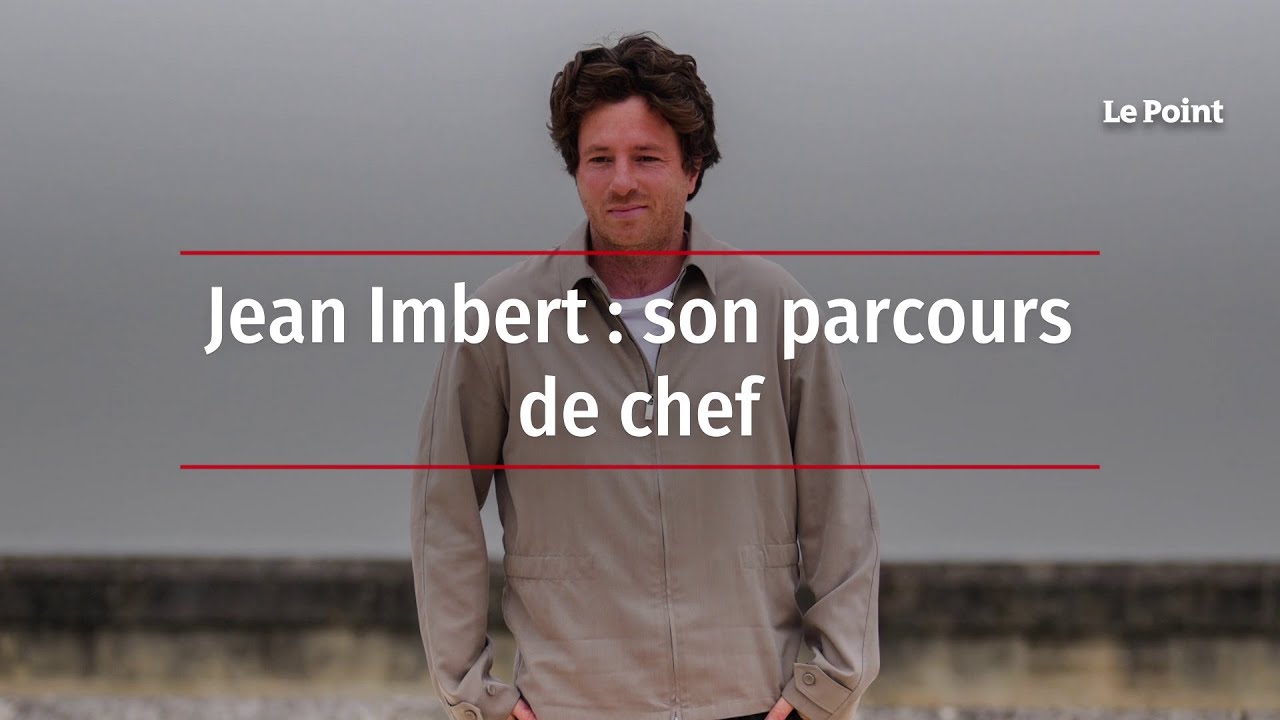 Jean Imbert : son parcours de chef