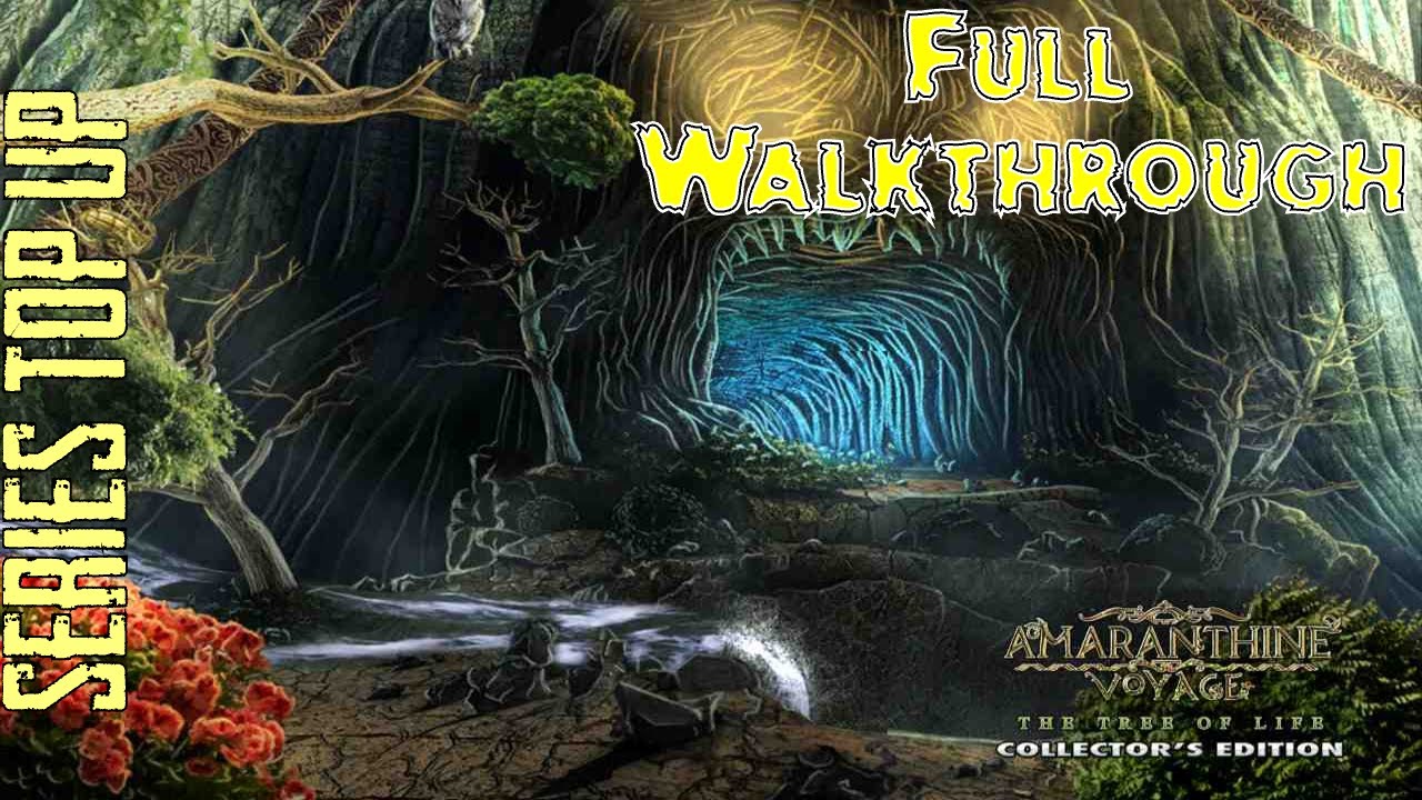 Let's Play - Amaranthine Voyage - Tree of life - Full Walkthrough