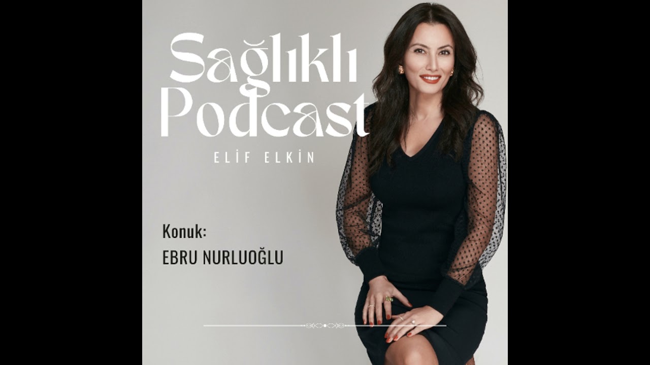 Sağlıklı Podcast: Sağlık İçin Mutluluk, Verimlilik ve...