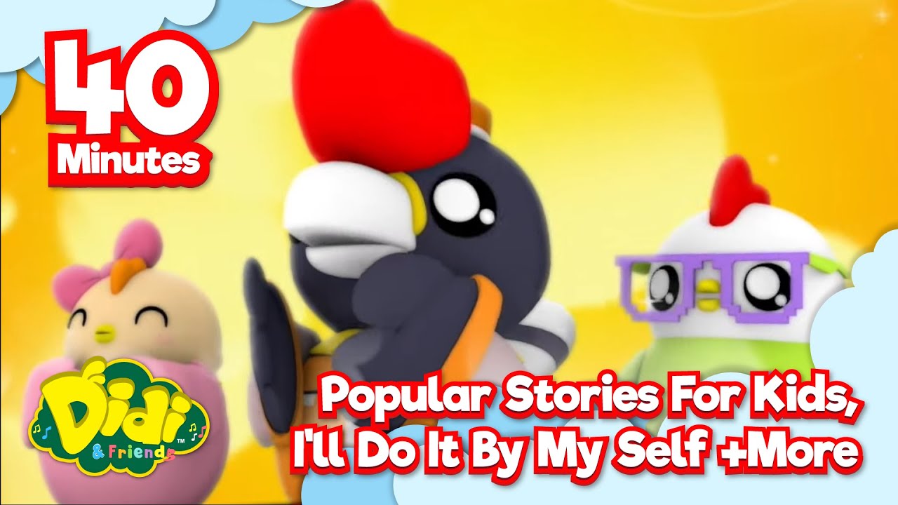 Popular Story For Kids | I'll Do It By My Self and Many More | Didi & Friends English