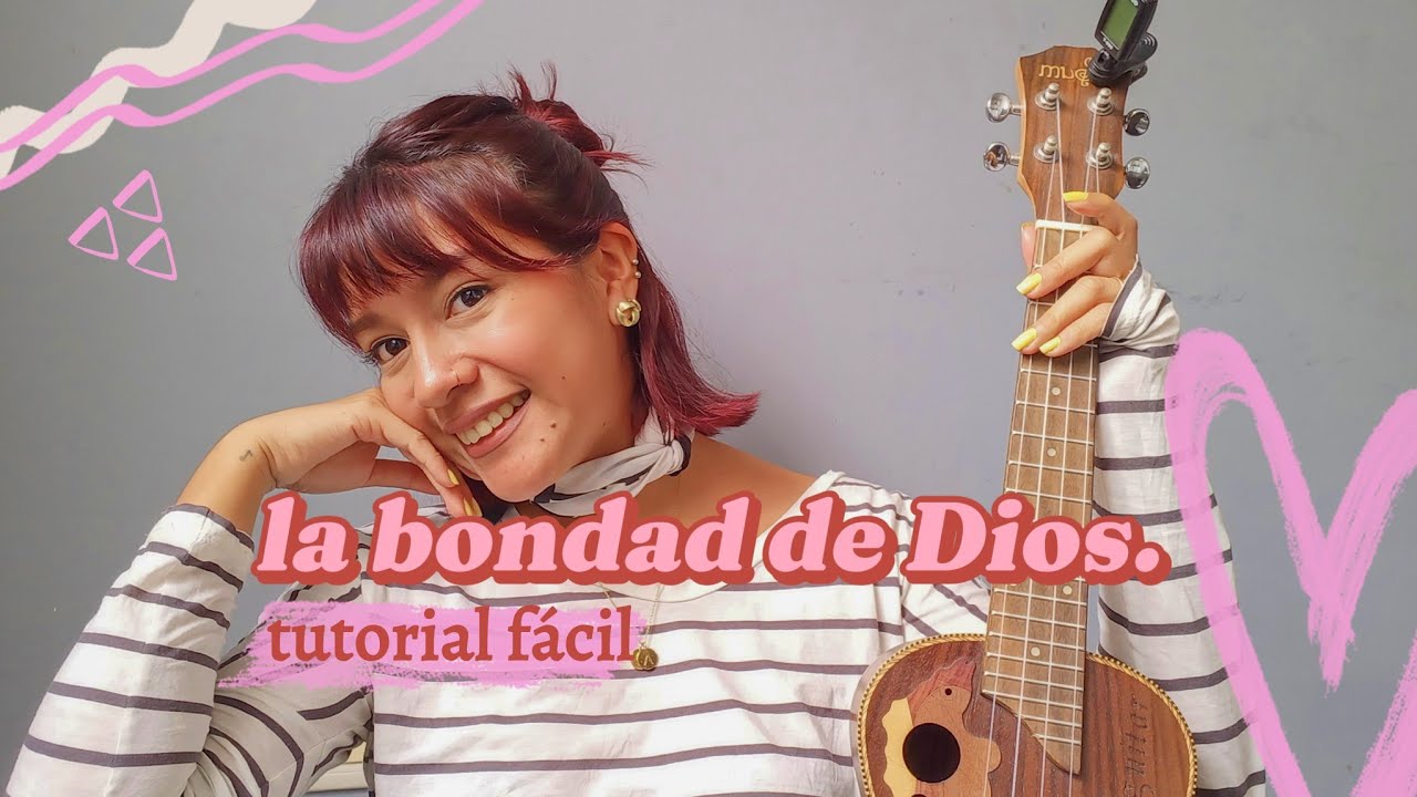 la bondad de Dios - bethel music | tutorial ukelele fácil