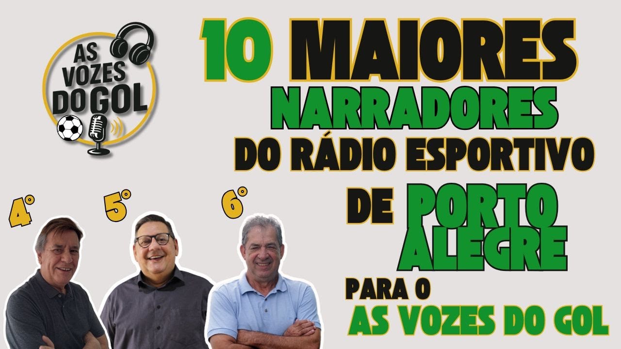 10 maiores narradores do rádio esportivo de Porto Alegre (para o As Vozes do Gol)