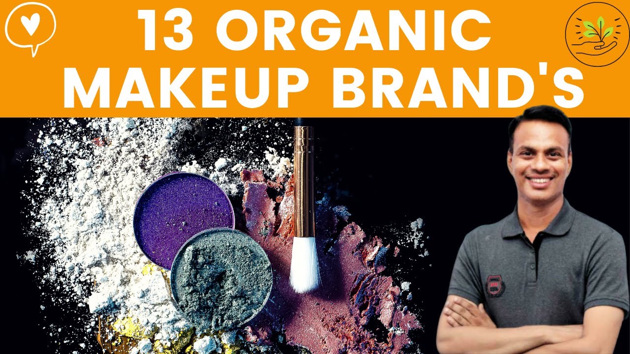 13 Best Selling Worst Cosmetic Brands in India & Their Natural / Organic Substitute?