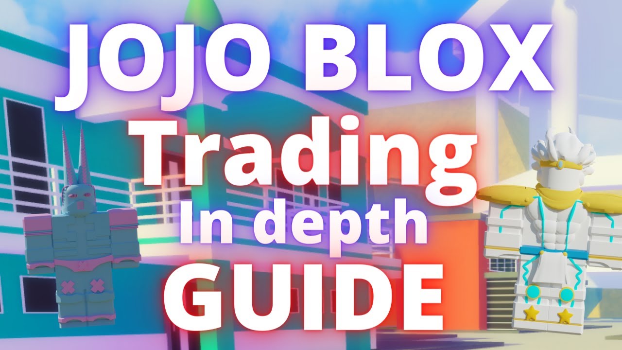 JoJo Blox - Trading Guide