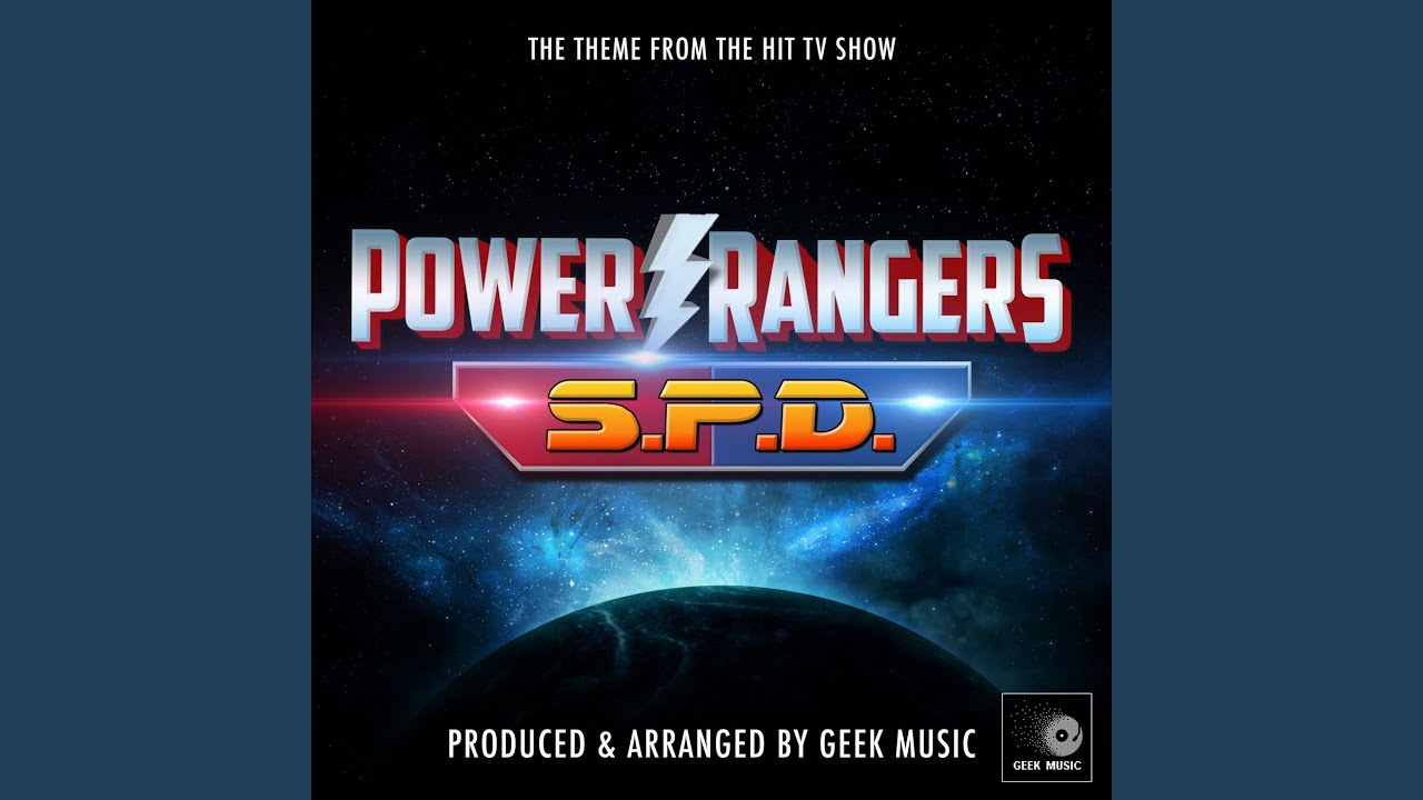 Power Rangers S.P.D Main Theme (From 