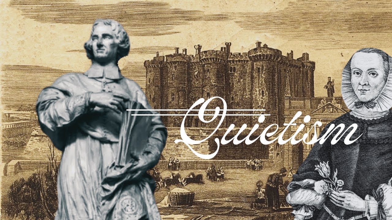 Quietism: A Mystical Christian Controversy