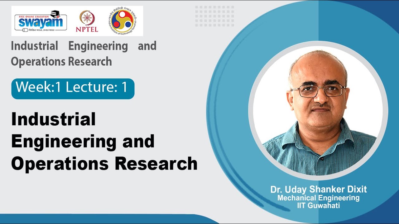Lec 1: Industrial Engineering and Operations Research