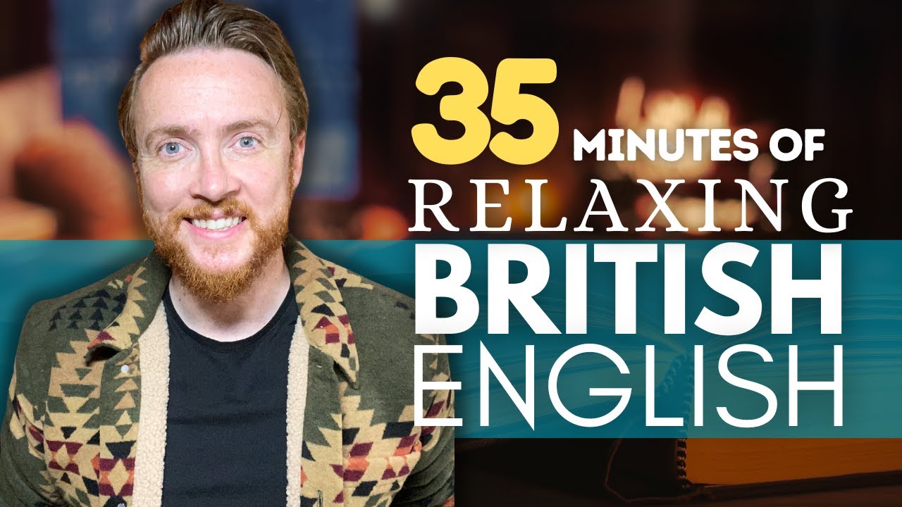 35 Minutes of Relaxing British English Listening Practice | Cosy & Calm |