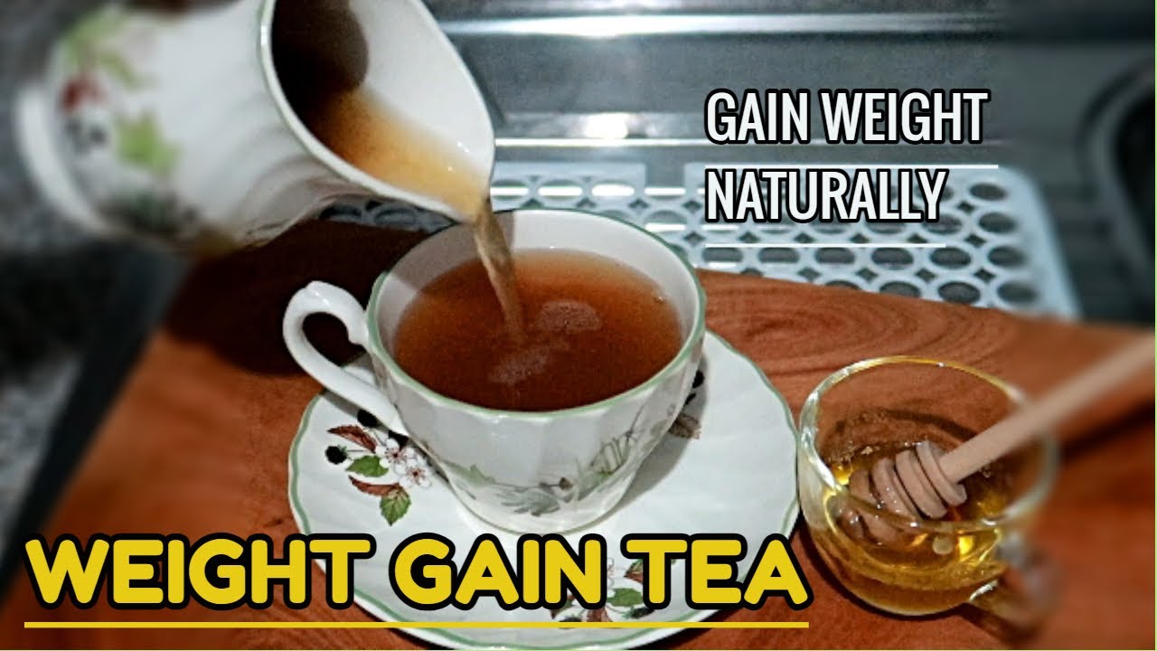 Extreme  WEIGHT GAIN TEA / Gain Weight Naturally / HEALTHY TEA For Weight Gain
