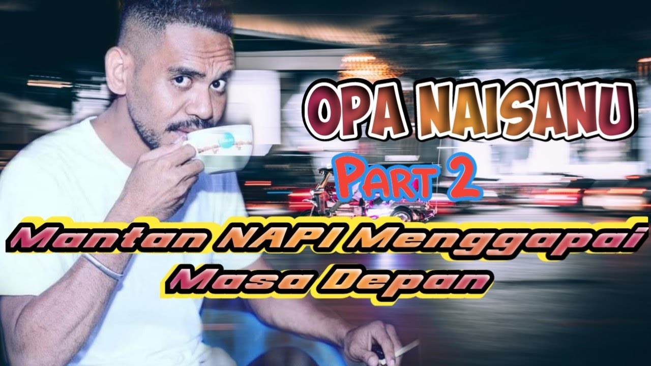 OPA NAISANU Part 2 : Mantan Napi Menggapai Masa Depan