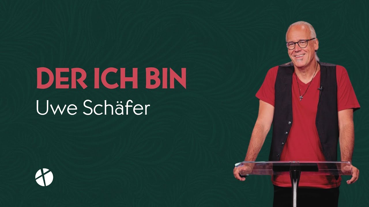 Der ich bin | Predigt von Uwe Schäfer