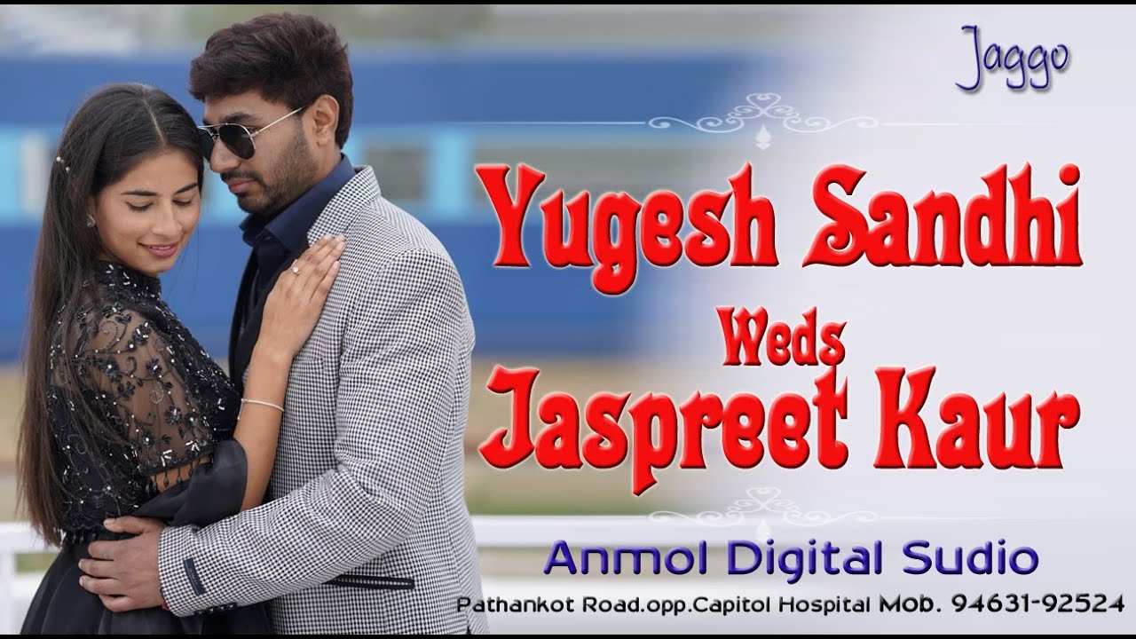 Yugesh Sandhi Weds Jaspreet Kaur Jaggo Live