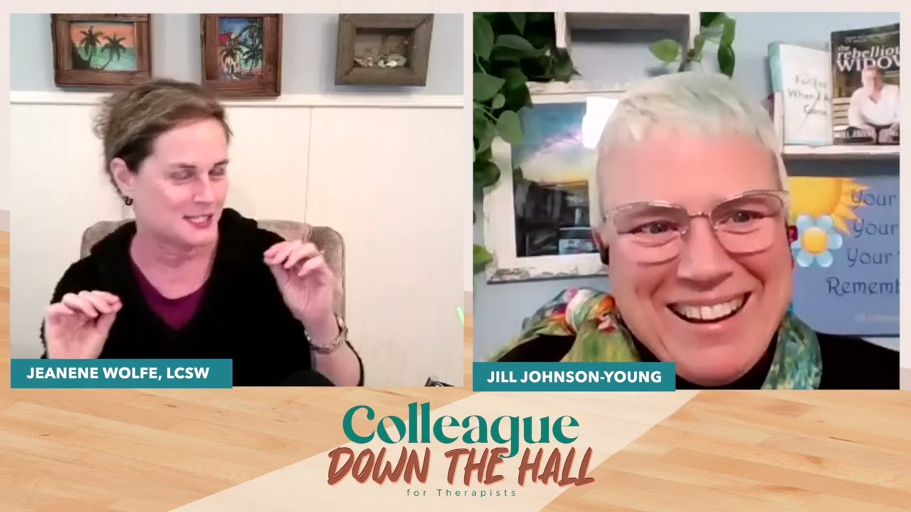 End-of-Life Conversations with Clients: Insights from the Rebellious Widow with Jill Johnson-Young