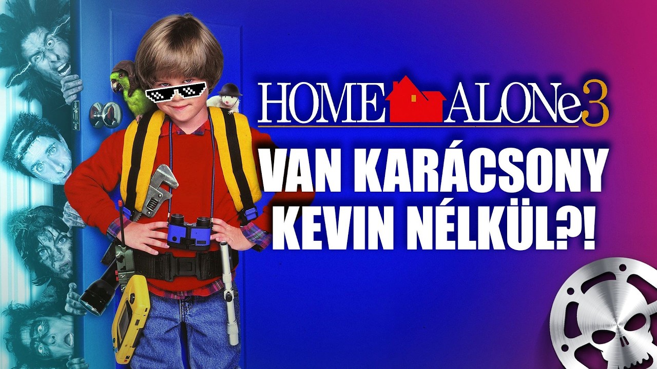 A Reszkessetek, betörők! 3. része LEDARÁLVA - Van Karácsony KEVIN nélkül?!