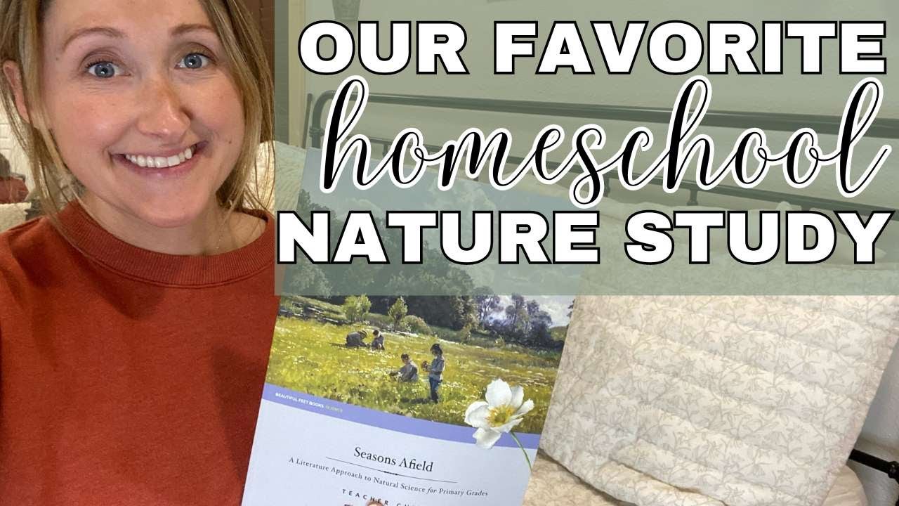 Literature Based Homeschool Nature Study Curriculum | Seasons Afield by Beautiful Feet Books