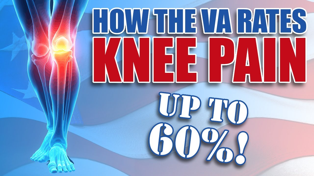 How the VA Rates Knee Pain (Up to 60%!)