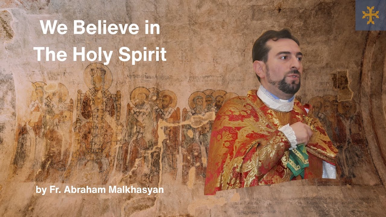 1700th Anniversary of the Council of Nicaea - We Believe in the Holy Spirit